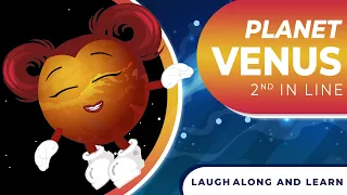 The Planet Venus Song | Laugh Along and Learn