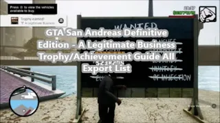 GTA San Andreas Definitive Edition - A Legitimate Business Trophy/Achievement Guide All Export List