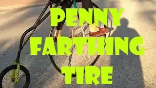 Putting a Tire on the Penny Farthing (High Wheel)