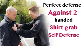 Perfect defence against 2 handed shirt grab | self defence