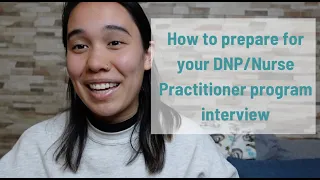 Nurse Practitioner Program/DNP Interview Tips