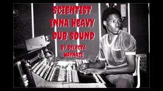 SCIENTIST INNA HEAVY DUB MIX SOUND