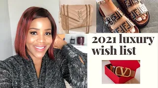 LUXURY WISH-LIST  2021 // Louis Vuitton // YSL // Valentino // Fendi etc....