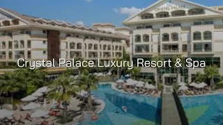 CRYSTAL PALACE LUXURY RESORT (Сиде, Турция)