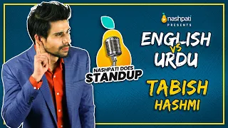 English vs Urdu | Standup Comedy | Tabish Hashmi | To Be Honest | Nashpati Prime