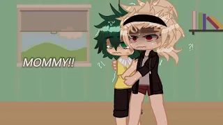 when has he ever called you mommy?! || BNHA/MHA || BKDK FAMILY AU || MEME/TREND || DJ-Demz