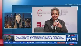 Chicago mayor ties carjacking rise to remote learning | On Balance with Leland Vittert