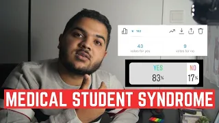 MEDICAL STUDENT SYNDROME