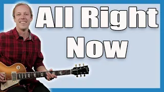 All Right Now Guitar Lesson (Free)