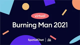 Virtual Burning Man 2021 | SpatialChat for online events