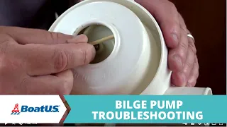 Bilge Pump Not Working? Here's How To Troubleshoot the Problem | BoatUS