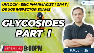 Glycosides Part - 1 | Unlock GPAT | Pharma Exams | GPAT and Pharma Exams | P P John Sir