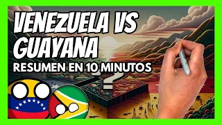 ✅ El CONFLICTO del ESEQUIBO entre VENEZUELA y GUYANA explicado en 10 minutos