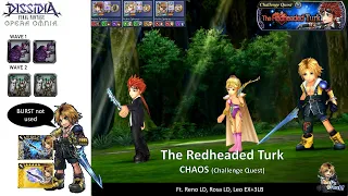 DFFOO GL (The Redheaded Turk CHAOS Challenge Quest) Reno LD, Rosa LD, Leo