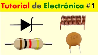 Curso de Electrónica #1 Resistencias Capacitores Inductores y Diodos!