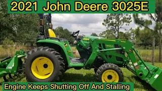 John Deere 3025E keeps shutting Off. How to easily fix this problem with engine stalling.