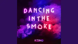 Dancing in the Smoke