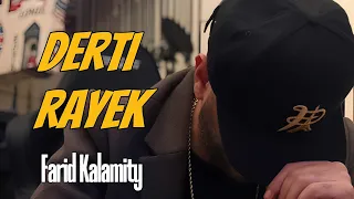 Farid kalamity _ Derti Rayek (Audio)
