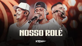 Kamisa 10 - Nosso Rolê | NA VIBE DO K10