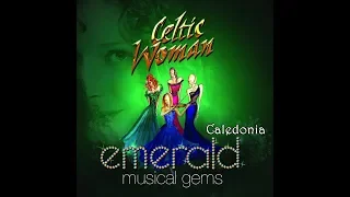 Celtic Woman - Caledonia (Lyrics & Traducción al Español)