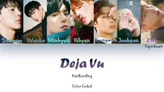 MONSTA X (몬스타엑스) - DEJA VU Han|Rom|Eng Color Coded Lyrics