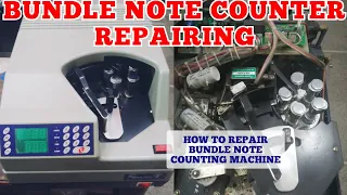 Bundle Note Counting Machine Repairing | How to Repair ? Godrej Bundle note counter
