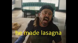 Dave Grohl made lasagna