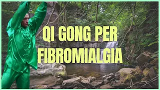 Esercizio di QiGong per Fibromialgia (ridurre sintomi del dolore e stanchezza)