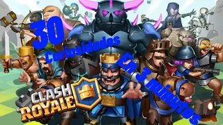 30 curiosidades de clash royale en 3 minutos