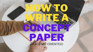 HOW TO WRITE A CONCEPT PAPER: A step-by-step guide with examples