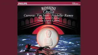 Rossini: Otello / Act 3 - "Assisa a' piè d'un salice" - "Che dissi!"