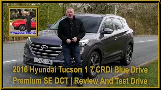 2016 Hyundai Tucson 1 7 CRDi Blue Drive Premium SE DCT | Review And Test Drive