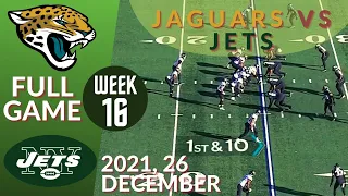 🏈Jacksonville Jaguars vs New York Jets Week 16 NFL 2021-2022 Full Game | Football 2021