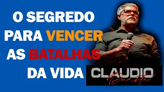 O segredo para VENCER as BATALHAS da vida - Cláudio Duarte ministra de uma forma impactante!