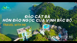 Review Tour Du Lịch Cát Bà Cảnh Sắc Thơ Mộng | Travel With Me