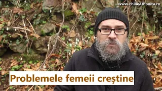 Problemele femeii creștine - p. Teologos