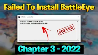 Failed to install BattleEye Service Fortnite Chapter 3 Season 1 ✅ | PUBG | APEX LAGEND | 2022 NEW
