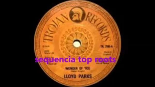 lloyd  parks   the wonder of you (MELO DE NANA) TOP ROOTS
