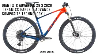 GIANT XTC ADVANCED 29 3 2020 | SRAM SX EAGLE  | ADVANCED COMPOSITE TECHNOLOGY