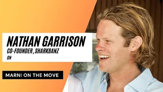 Sharkbanz, Co-Founder Nathan Garrison on the Marni On The Move Podcast