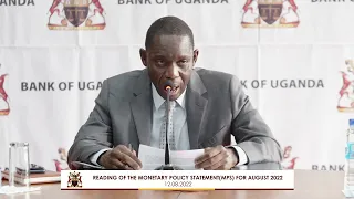 Mr. Michael Atingi-Ego Deputy Governor Reading the Monetary Policy Statement for August 2022