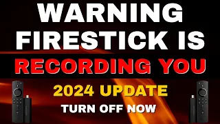 WARNING YOUR FIRESTICK IS RECORDING YOU! TURN THIS OFF NOW! 2023 UPDATE