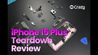 Teardown Review for Apple iPhone 15 Repair Crazy Parts