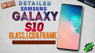 Samsung Galaxy S10 Glass & LCD replacement Detailed