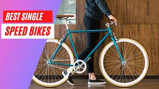 The 5 Best Single Speed Bikes – [2022 Reviews]