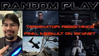 Random Play - Terminator Resistance (Final Assault on Skynet)