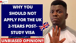 Why you should NOT apply for the UK Post Study Work VISA | UNBIASED OPINION