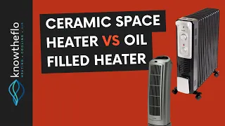 Ceramic Space Heater vs Oil Filled Heater (Quick Pros & Cons Guide)