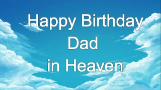 Happy Birthday in Heaven Dad | Birthday in Heaven Wishes