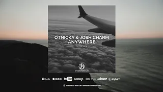 Otnicka, Josh Charm - Anywhere (feat. Jetason)